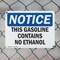 Signmission This Gasoline Contains No Ethanol OSHA Notice Sign, Plastic, 10in W x 7in L, 2PK OS-2PACK-NS-P-710-L-18617 - alternate 7